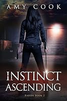Instinct Ascending: Rabids Book 2 1514349078 Book Cover