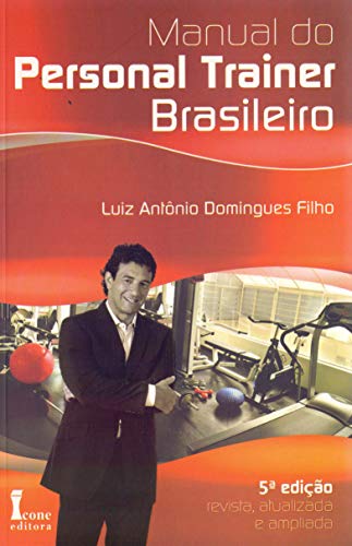 Manual do personal trainer brasileiro - 5ª edição
