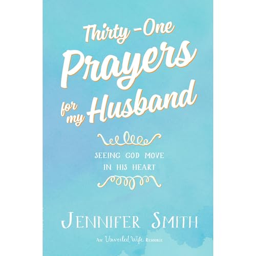 Thirty-One Prayers For My Husband by Jennifer Smith episode artwork