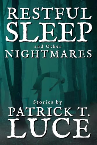 Restful Sleep and Other Nightmares