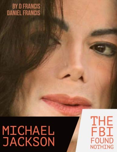 Michael Jackson: The FBI Found NOTHING