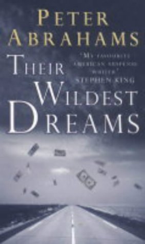 Their Wildest Dreams by Peter Abrahams (2004-05... B01K2EVBPQ Book Cover
