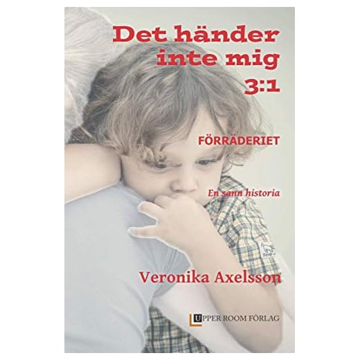 Förräderiet 3: 1: En sann historia
