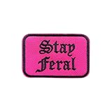 MOKOBOIZ Pink Stay Feral 3 Inches Hook and Loop Embroidered Applique Patches, Aesthetic Fantasy Embroidery Patch, DIY Accessories for Backpacks Army Vests Dog Harness Clothes, Gifts for Book Lover