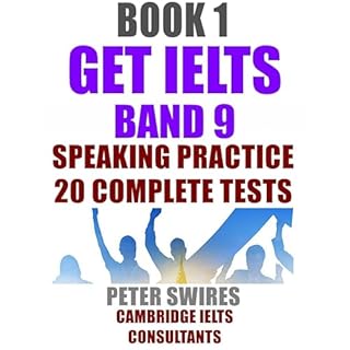 GET IELTS BAND 9 - Speaking Practice - Book 1 Audiolibro Por Cambridge IELTS Consultants, Peter Swires arte de portada