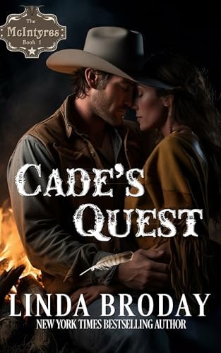 Cade's Quest: (Book 1 Sweet Western Romance) (The McIntyres)