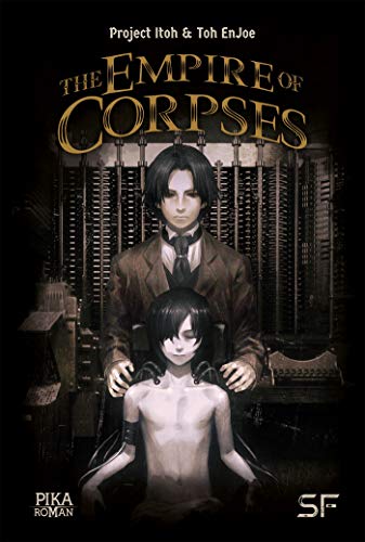 The Empire of Corpses The Empire of Corpses