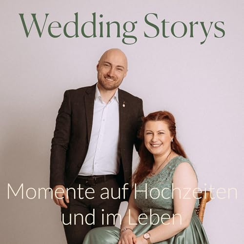 Wedding Storys / Folge 20 - Momente auf Hochzeiten, in unserem Leben und dar&uuml;ber hinaus