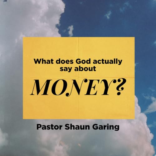 What Does God Actually Say About Money? | Pastor Shaun Garing | Church on the Rock