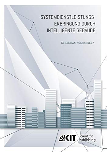 Systemdienstleistungserbringung durch intelligente Gebäude: Dissertationsschrift