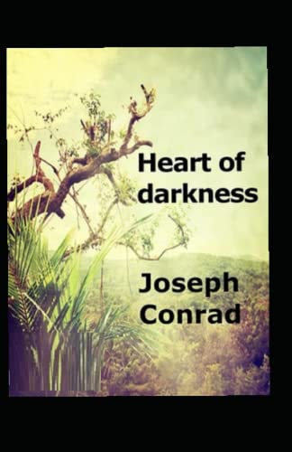 Heart of Darkness (A classics novel by Joseph Conrad)