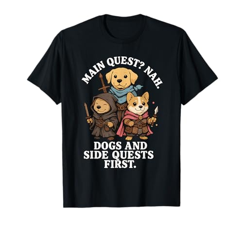 Dogs Side Quest Distracted Tabletop Funny Men Women Kids Dad T-Shirt