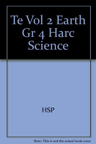 Harcourt Science, Vol. 2: Earth Science, Teacher's Edition, Grade 4