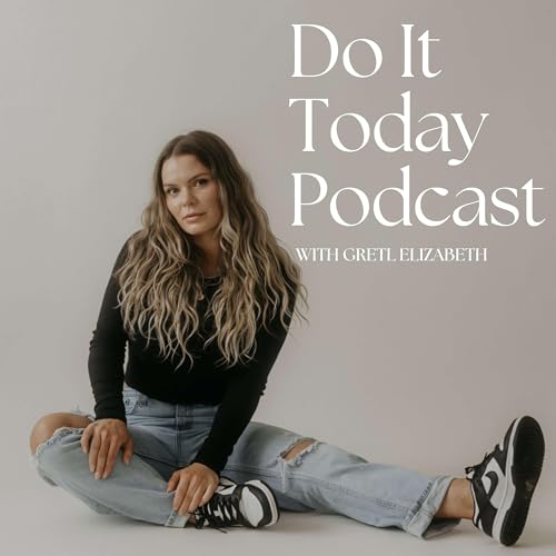 Do It Today with Gretl Elizabeth cover art