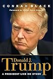 Donald J. Trump: A President Like No Other
