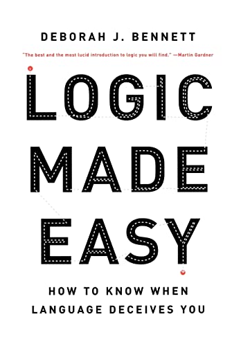 Logic Made Easy: How to Know When Language Deceives You