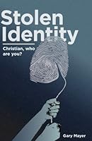 Stolen Identity: Christian, Who Are You? B0BBXT1B5F Book Cover