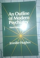 An Outline of Modern Psychiatry (A Wiley Medical Publication) 0471928011 Book Cover