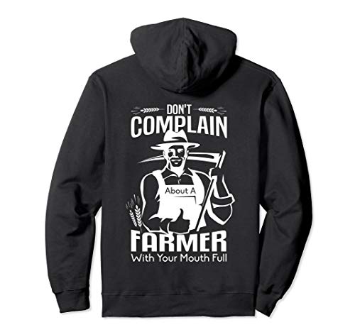 Don't Complan About A Farmer T Shirt, Cool Farmer T Shirt Pullover Hoodie
