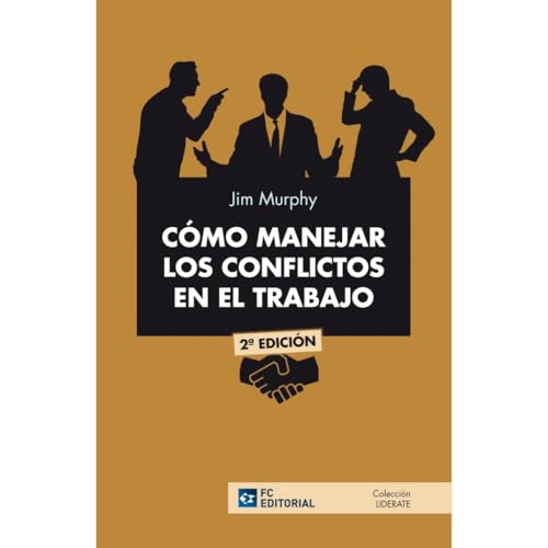 Como manejar los conflictos en el trabajo