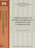 compuestos quimicos binarios  Nomenclatura en química inorgánica y compuestos de coordinación (Colección Ciencias Experimentales y Tecnología)
