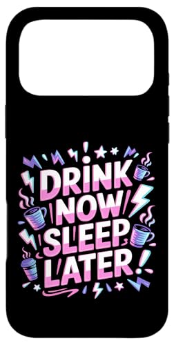 Drink Now Sleep Later �p�[�e�B�[�N���u�̃G�l���M�[ - �X�}�z�P�[�X iPhone 17 Pro Max �p