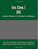 Gen. Chem. I 2015: 1st Semester Laboratory Manual 1497512077 Book Cover