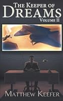 The Keeper of Dreams Vol. II 1975846877 Book Cover