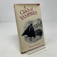 A Clutch of Vampires, These Being Among the Best from History and Literature 0450025497 Book Cover