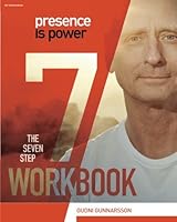 Presence Is Power: The Seven Step Workbook 069259471X Book Cover