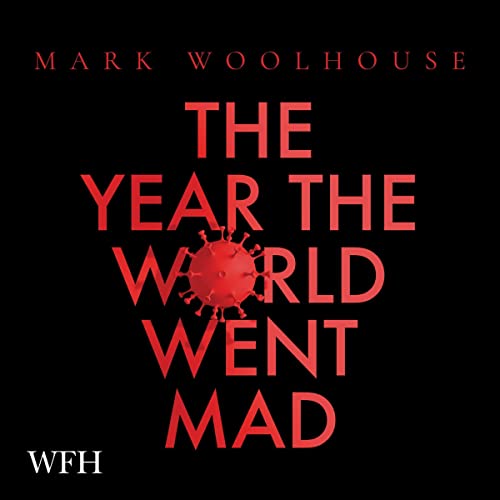 The Year the World Went Mad by Mark Woolhouse episode artwork