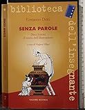Senza parole. Dieci lezioni di storia dell'illustrazione