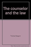 The counselor and the law B0006CQ5SS Book Cover