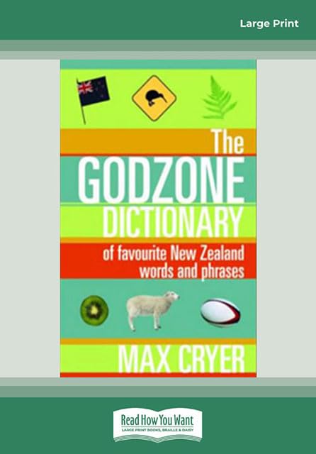 Godzone Dictionary, The: Of Favourite New Zealand Words And Phrases