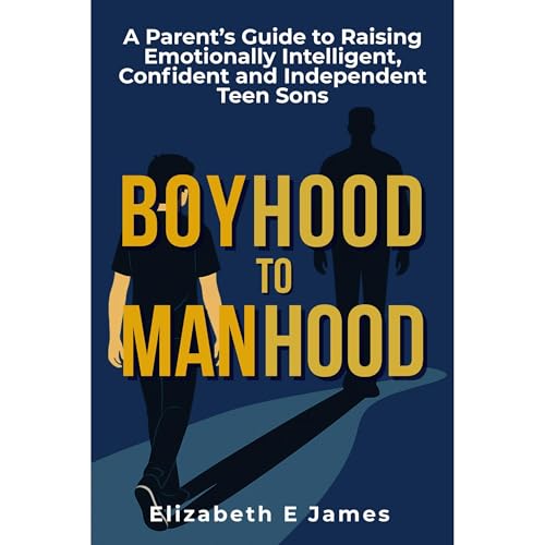 Boyhood to Manhood Audiobook By Elizabeth E James cover art