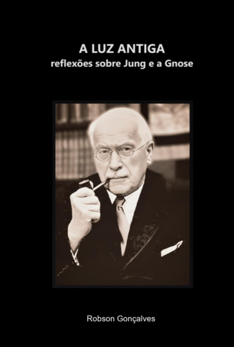 A Luz Antiga: reflexões sobre Jung e a Gnose