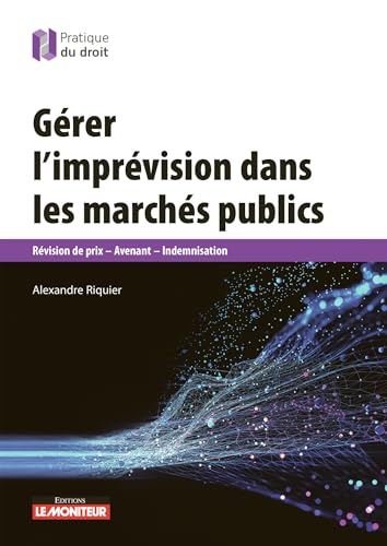 Gérer l'imprévision dans les marchés publics : sécurisez vos contrats face aux hausses de prix