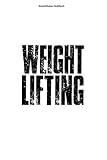 Gewichtheben Notizbuch: 100 Seiten | Kariert | Fitness Gym Hantel Workout Langhantel Trainer Reps Heben Training Fitnesstudio Studio Krafttraining Gewicht Heber Bodybuilder Fitnesstrainer Bodybuilding