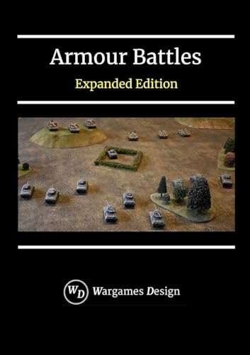 Armour Battles Expanded Edition: World War Two Wargame Rules