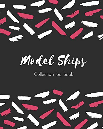 Model Ships Collection log book: Keep Track Your Collectables ( 60 Sections For Management Your Personal Collection ) - 125 Pages , 8x10 Inches, Paperback image 3