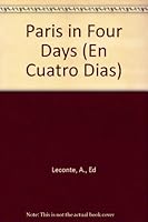 Paris in Four Days (En Cuatro Dias) B005J8BENU Book Cover