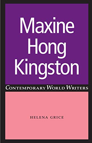 Maxine Hong Kingston (Contemporary World Writers)