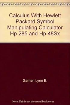 Paperback Calculus with Hewlett Packard Symbol Manipulating Calculator HP-28S and HP-48SX Book