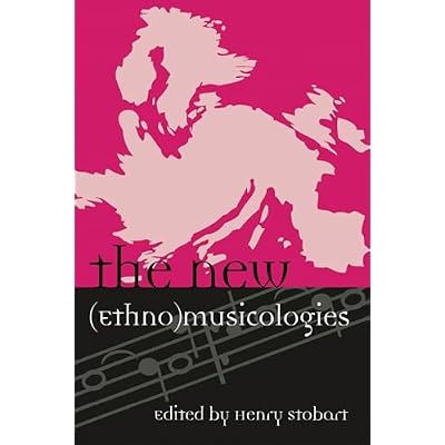 The New (Ethno)musicologies
