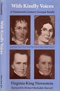 With kindly voices: A nineteenth century Georgia family
