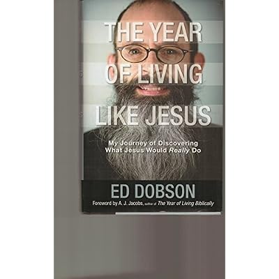 The Year of Living Like Jesus