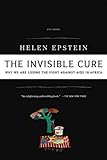 The Invisible Cure: Why We Are Losing the Fight Against AIDS in Africa