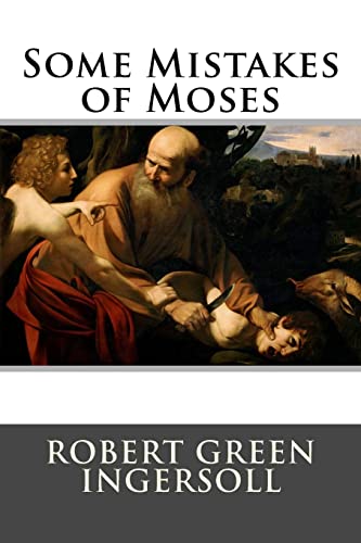 Some Mistakes of Moses 1517094054 Book Cover