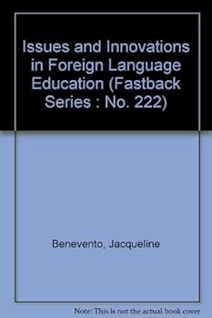 Paperback Issues and Innovations in Foreign Language Education (Fastback Series : No. 222) Book