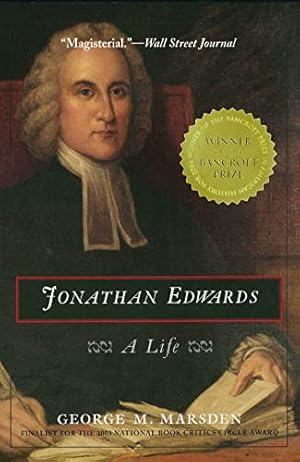 Jonathan Edwards: A Life